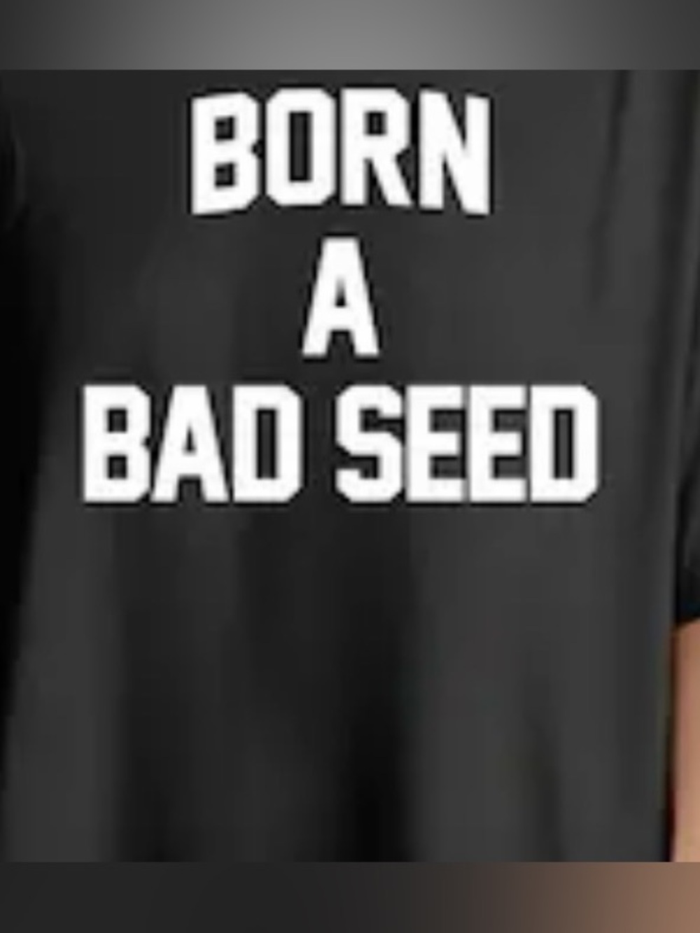 Women’s Black Graphic Tee - "Born A Bad Seed"